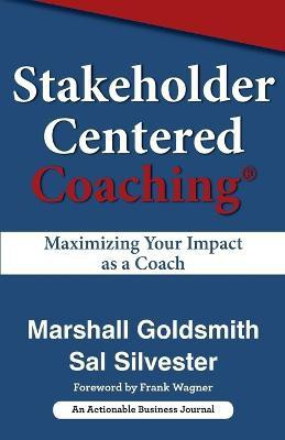 Stakeholder Centred Coaching(English, Paperback, Marshall Goldsmith)