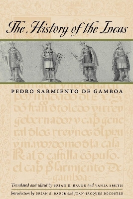 The History of the Incas(English, Paperback, Sarmiento de Gamboa Pedro)