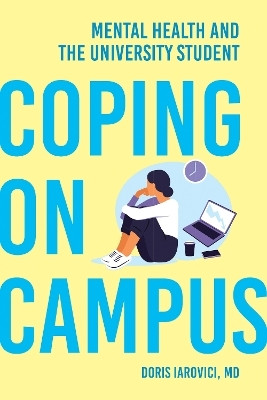 Coping on Campus(English, Paperback, Iarovici Doris)