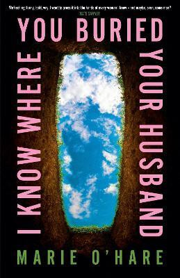 I Know Where You Buried Your Husband(English, Paperback, O'Hare Marie)