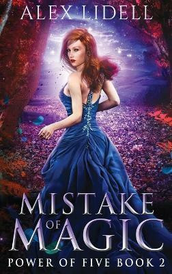 Mistake of Magic(English, Hardcover, Lidell Alex)