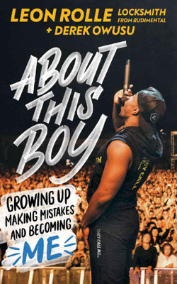 About This Boy: Growing up, making mistakes and becoming me(English, Paperback, Rolle Leon)