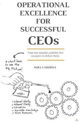 OPERATIONAL EXCELLENCE FOR SUCCESSFUL CEOs(English, Paperback, Cardona Noel)