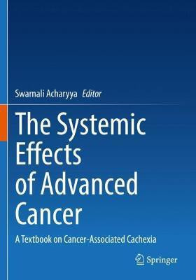 The Systemic Effects of Advanced Cancer(English, Paperback, unknown)