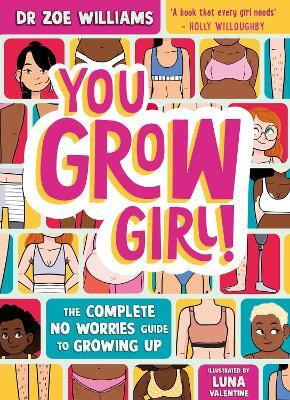 You Grow Girl!(English, Paperback, Williams Zoe Dr.)