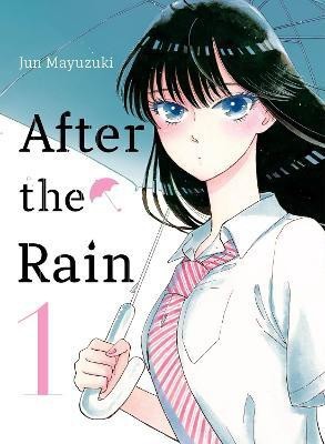 After the Rain 1(English, Paperback, Mayuzuki Jun)