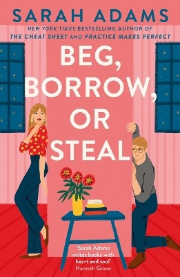 Beg, Borrow, or Steal(English, Paperback, Adams Sarah)