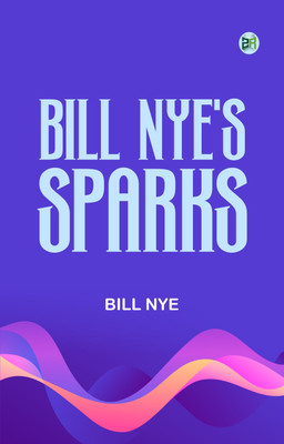 Bill Nye's Sparks(Paperback, Bill Nye)