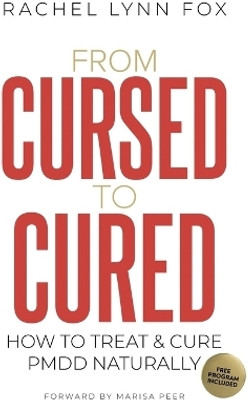 From Cursed to Cured(English, Paperback, Fox Rachel Lynn)