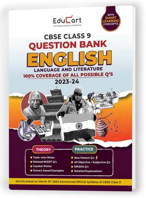 Educart CBSE Class 9 Question Bank ENGLISH LANGUAGE and LITERATURE for 2023-2024  - English Question Bank Class 9
Class 9 Question Bank
Class 9 English Question Bank