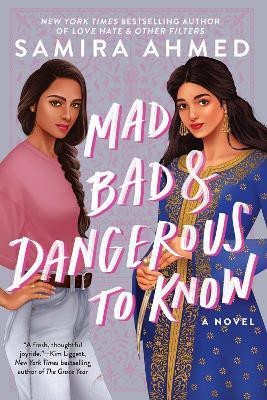 Mad, Bad & Dangerous to Know(English, Paperback, Ahmed Samira)