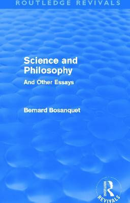 Science and Philosophy (Routledge Revivals)(English, Paperback, Bosanquet Bernard)