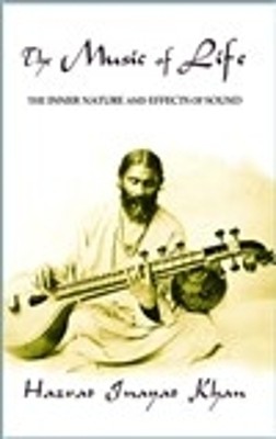 The Music of Life (Omega Uniform Edition of the Teachings of Hazrat Inayat Khan)(English, Paperback, Inayat Khan Hazrat)