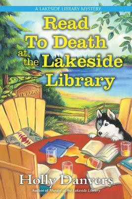 Read to Death at the Lakeside Library(English, Hardcover, Danvers Holly)