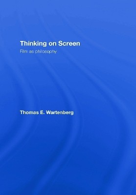 Thinking on Screen(English, Hardcover, Wartenberg Thomas E.)