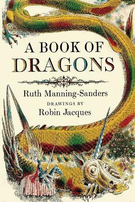 A Book of Dragons(English, Paperback, Manning-Sanders Ruth)
