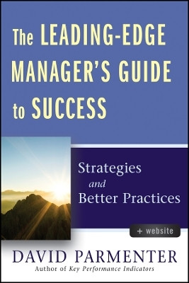 The Leading-Edge Manager's Guide to Success - Strategies and Better Practices(English, Other digital, Parmenter D)