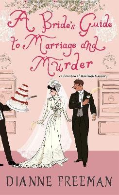 A Bride's Guide to Marriage and Murder(English, Paperback, Freeman Dianne)