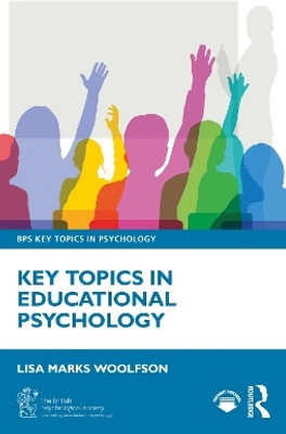 Key Topics in Educational Psychology(English, Paperback, Woolfson Lisa Marks)