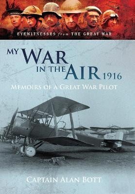 My War in the Air 1916(English, Paperback, Bott Alan)