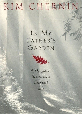 In My Father's Garden(English, Paperback, Chernin Kim)
