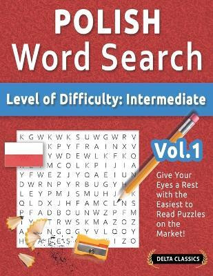 Polish Word Search - Level of Difficulty(English, Paperback, Delta Classics)