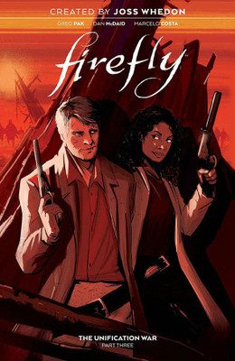 Firefly: The Unification War Vol. 3(English, Paperback, Pak Greg)