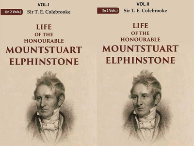 Life of the Honourable Mountstuart Elphinstone 2 Vols. Set [Hardcover](Hardcover, Sir T. E. Colebrooke)
