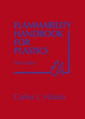 Flammability Handbook for Plastics 5 Rev ed Edition(English, Hardcover, Hilado Carlos J.)