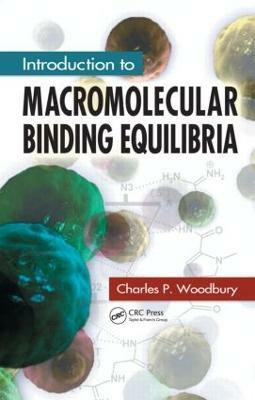 Introduction to Macromolecular Binding Equilibria(English, Hardcover, Woodbury Charles P. Jr.)