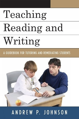 Teaching Reading and Writing(English, Hardcover, Johnson Andrew P.)