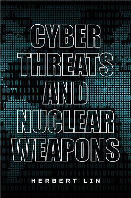 Cyber Threats and Nuclear Weapons(English, Paperback, Lin Herbert)