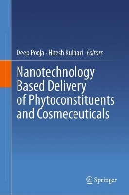 Nanotechnology Based Delivery of Phytoconstituents and Cosmeceuticals(English, Hardcover, unknown)