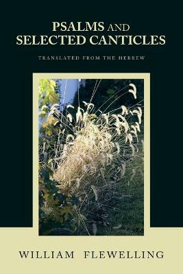 Psalms and Selected Canticles(English, Paperback, Flewelling William)
