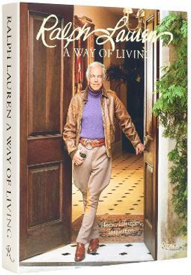 Ralph Lauren A Way of Living(English, Hardcover, Lauren Ralph)