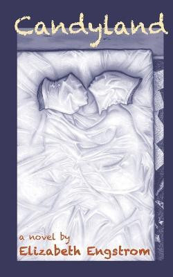 Candyland(English, Paperback, Engstrom Elizabeth)