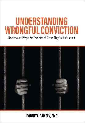 Understanding Wrongful Conviction(English, Paperback, Ramsey Robert J.)