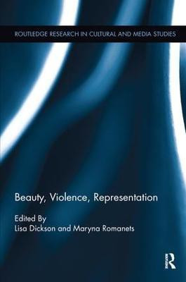 Beauty, Violence, Representation(English, Paperback, unknown)