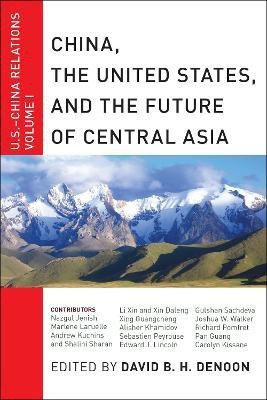 China, The United States, and the Future of Central Asia(English, Paperback, unknown)