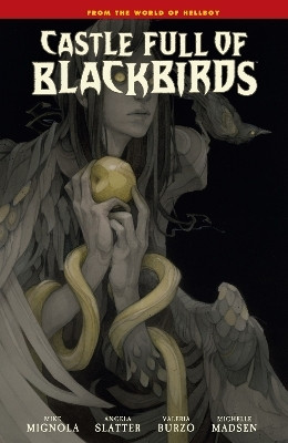 Castle Full of Blackbirds(English, Hardcover, Mignola Mike)