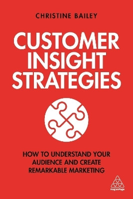 Customer Insight Strategies(English, Hardcover, Bailey Christine Dr)
