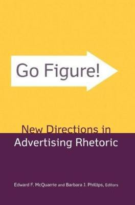 Go Figure! New Directions in Advertising Rhetoric(English, Hardcover, McQuarrie Edward F.)