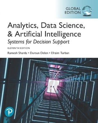 Analytics, Data Science, & Artificial Intelligence: Systems for Decision Support, Global Edition(English, Paperback, Sharda Ramesh)