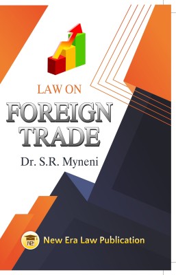 Law On Foreign Trade(Paperback, Dr.S.R. Myneni)