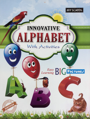 INNOVATIVE ALPHABETS with Activities and My First Choice of Nursery Rhymes(Paperback, BookMate Publisher)