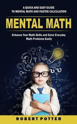 Mental Math(English, Paperback, Potter Robert)