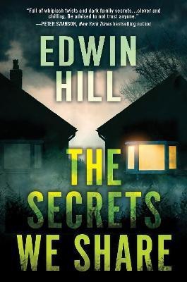 The Secrets We Share(English, Hardcover, Hill Edwin Hill)