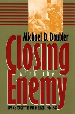 Closing with the Enemy(English, Paperback, Doubler Michael D.)