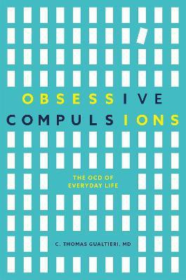 Obsessive Compulsions(English, Electronic book text, Gualtieri C. Thomas)