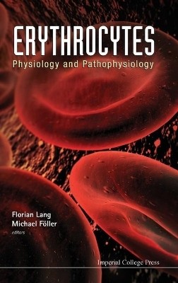 Erythrocytes: Physiology And Pathophysiology(English, Hardcover, unknown)